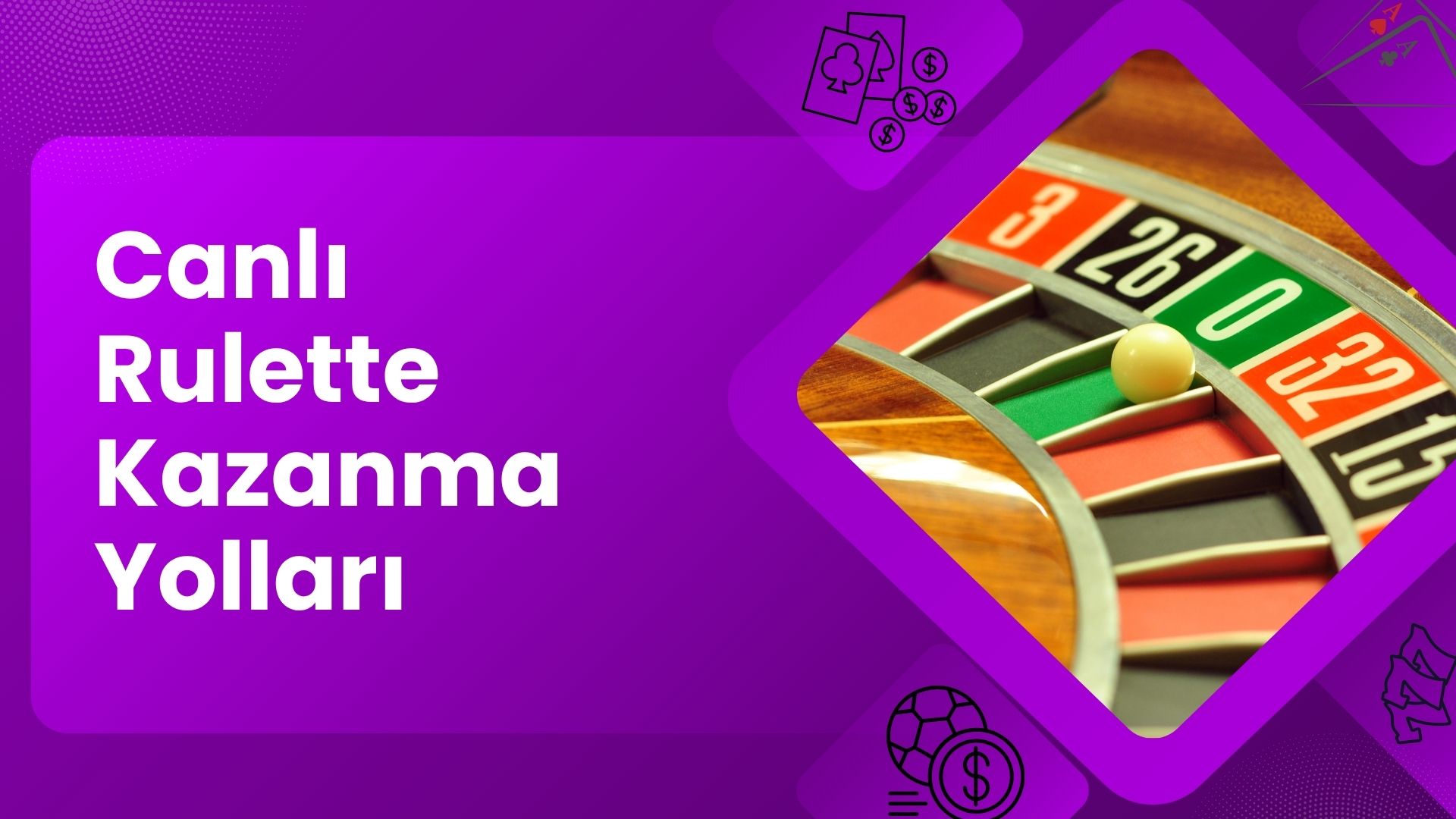 Canlı Rulette Kazanma Yolları